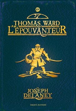 L'Épouvanteur, Tome 14 (eBook, ePUB) - Delaney, Joseph