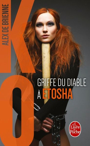 Griffe du diable à Etosha (KO, Tome 3) (eBook, ePUB) Griffe du diable à Etosha (KO, Tome 3) (eBook, ePUB)