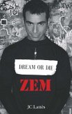 Dream or die (eBook, ePUB)