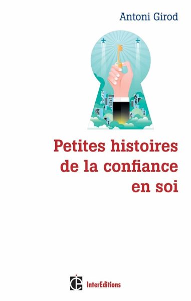 Petites histoires de la confiance en soi (eBook, ePUB)