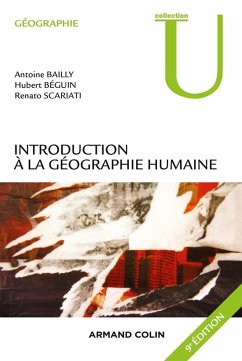 Introduction à la géographie humaine - 9e éd. (eBook, ePUB) - Bailly, Antoine; Béguin, Hubert; Scariati, Renato