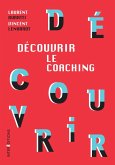 Découvrir le coaching - 3e éd. (eBook, ePUB)