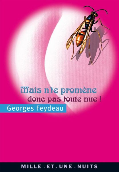 Mais n'te promène donc pas toute nue ! (eBook, ePUB) Mais n'te promène donc pas toute nue ! (eBook, ePUB)