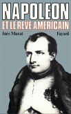 Napoléon et le rêve américain (eBook, ePUB)