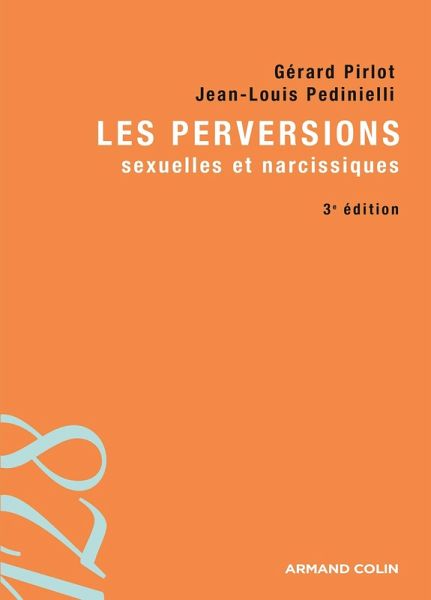 Les perversions sexuelles et narcissiques (eBook, ePUB) Les perversions sexuelles et narcissiques (eBook, ePUB)