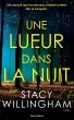 Une lueur dans la nuit - Thriller... - Bild 1