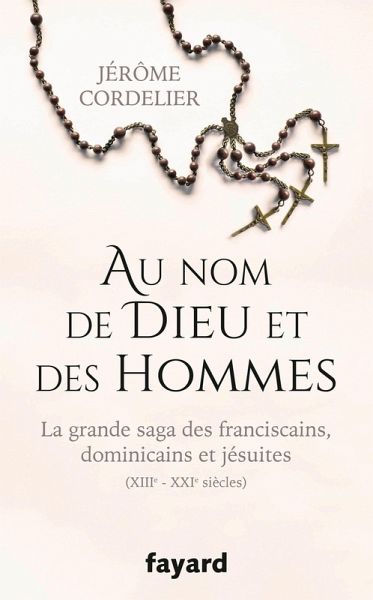 Au nom de Dieu et des hommes (eBook, ePUB) Au nom de Dieu et des hommes (eBook, ePUB)