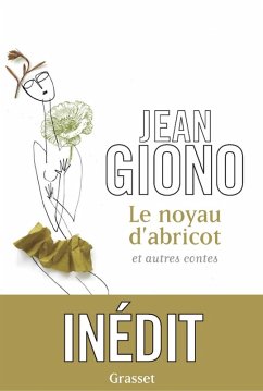 Le noyau d'abricot et autres contes (eBook, ePUB) - Giono, Jean