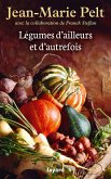 Légumes d'ailleurs et d'autrefois (eBook, ePUB)