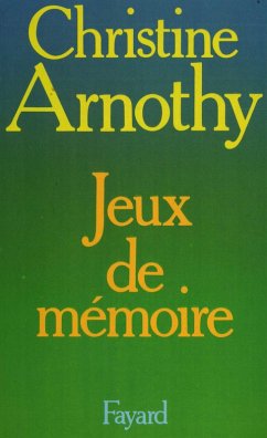 Jeux de mémoire (eBook, ePUB) - Arnothy, Christine