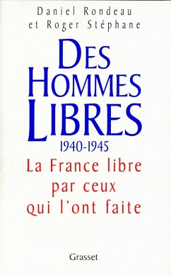 Des hommes libres (eBook, ePUB) - Rondeau, Daniel; Stéphane, Roger