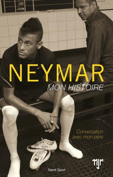 Neymar - Mon histoire (eBook, ePUB)