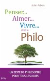Penser, aimer, vivre... avec la philo (eBook, ePUB)