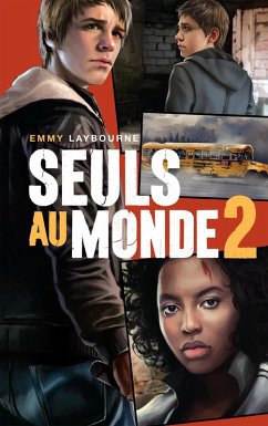 Seuls au monde - Tome 2 (eBook, ePUB) - Laybourne, Emmy