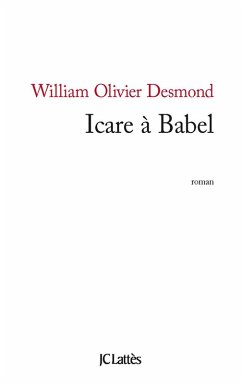 Icare à Babel (eBook, ePUB) - Desmond, William Olivier