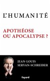 L'Humanité, apothéose ou apocalypse ? (eBook, ePUB)
