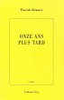Onze ans plus tard (eBook, ePUB) - Bild 1