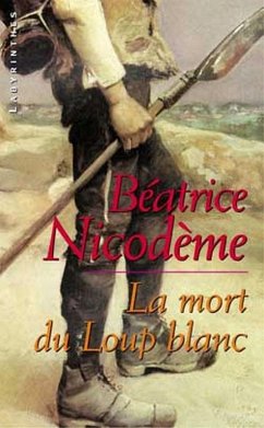 La mort du loup blanc (eBook, ePUB) - Nicodème, Béatrice