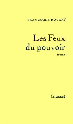 Les feux du pouvoir (eBook, ePUB) - Rouart, Jean-Marie