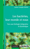 Les bactéries, leur monde et nous (eBook, ePUB)