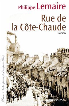 Rue de la côte-chaude (eBook, ePUB) - Lemaire, Philippe