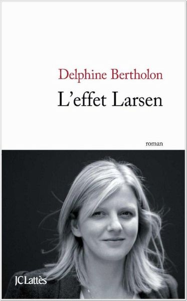 L'effet Larsen (eBook, ePUB) L'effet Larsen (eBook, ePUB)