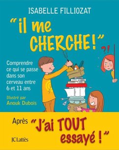 Il me cherche ! (eBook, ePUB) - Filliozat, Isabelle