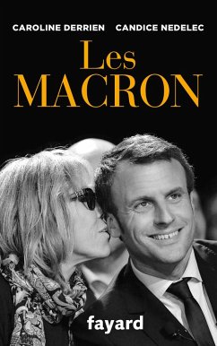 Les Macron (eBook, ePUB) - Derrien, Caroline; Nedelec, Candice