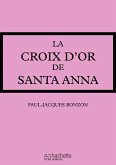 La Croix d'or de Santa-Anna (eBook, ePUB)