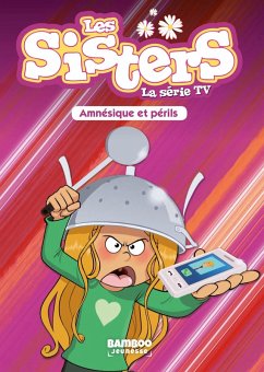 Les Sisters - La Série TV - Poche - tome 21 (eBook, ePUB) - Cazenove, Christophe; William