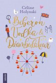 Biberon, vodka & déambulateur (eBook, ePUB)
