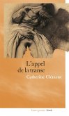 L'appel de la transe (eBook, ePUB) L'appel de la transe (eBook, ePUB)
