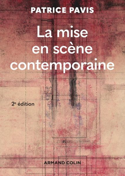 La mise en scène contemporaine - 2e éd. (eBook, ePUB)