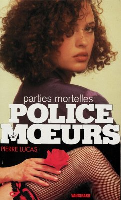 Cover Police des moeurs n°102 Parties mortelles (eBook, ePUB)