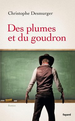 Cover Des plumes et du goudron (eBook, ePUB)