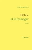 Délice et le fromager (eBook, ePUB)