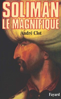 Soliman le Magnifique (eBook, ePUB) - Clot, André