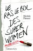 Le Ras-le-bol des superwomen -Ned- (eBook, ePUB)