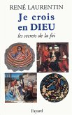 Je crois en Dieu (eBook, ePUB)