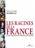 Les racines de la France (eBook, ePUB) Les racines de la France (eBook, ePUB)
