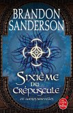 Sixième du crépuscule et autres nouvelles (eBook, ePUB)