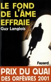 Le Fond de l'âme effraie (eBook, ePUB) Le Fond de l'âme effraie (eBook, ePUB)
