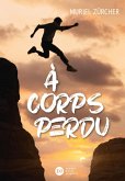 À corps perdu (eBook, ePUB)