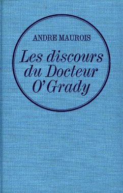 Les discours du dr. O'Grady (eBook, ePUB) - Maurois, André
