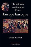 Chroniques musiciennes d'une Europe baroque (eBook, ePUB)
