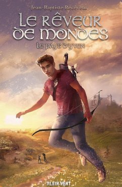 Le Rêveur de mondes (eBook, ePUB) - Receveur, Jean-Baptiste