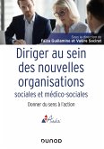 Diriger au sein des nouvelles organisations sociales et médico-sociales (eBook, ePUB)