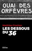 Les Dessous du 36 (eBook, ePUB)
