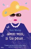 Aime-moi si tu peux (eBook, ePUB) Aime-moi si tu peux (eBook, ePUB)