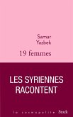 Dix-neuf femmes, les Syriennes racontent (eBook, ePUB)